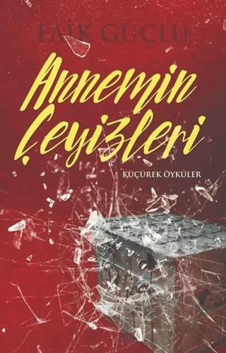 Annemin Çeyizleri – Faik Güçlü – İzan Yayıncılık kitap kapağı