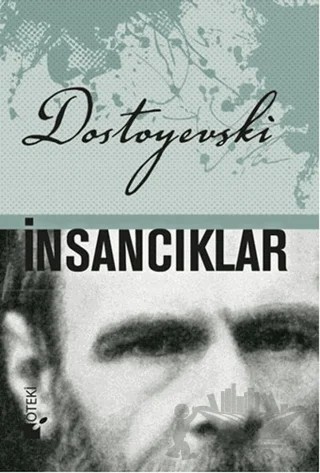 İnsancıklar – Fyodor Mihayloviç Dostoyevski – Öteki Yayınevi kitap kapağı