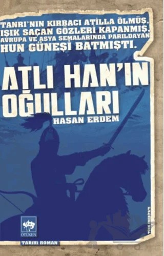Atlı Han'ın Oğulları – Hasan Erdem – Ötüken Neşriyat kitap kapağı