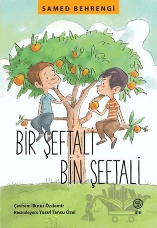 Bir Şeftali Bin Şeftali – Samed Behrengi – Sia Kitap kitap kapağı