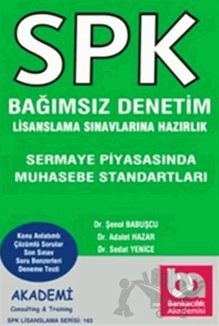 SPK Bağımsız Denetim Lisanslama Sınavına Hazırlık - Sermaye Piyasasında Muhasebe Standartları – Şenol Babuşçu – Akademi Consulting Training kitap kapağı