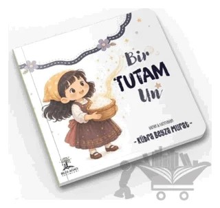 Bir Tutam Un – Kübra Beyza Murat – Bilgi Ağacı Yayınları kitap kapağı