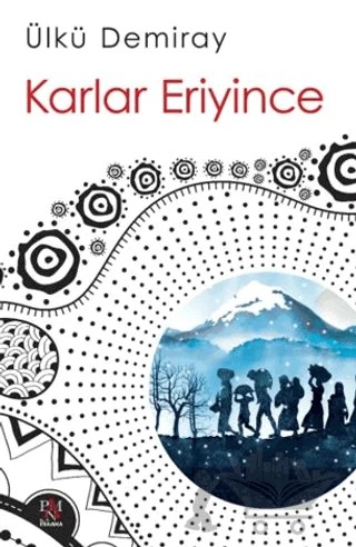Karlar Eriyince – Ülkü Demiray – Panama Yayıncılık kitap kapağı