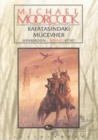 Kafatasındaki Mücevher Howkmoon - Birinci Kitap – Michael Moorcock – Altıkırkbeş Yayınları kitap kapağı