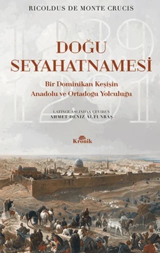 Doğu Seyahatnamesi – Ricoldus De Monte Crucis – Kronik Kitap kitap kapağı