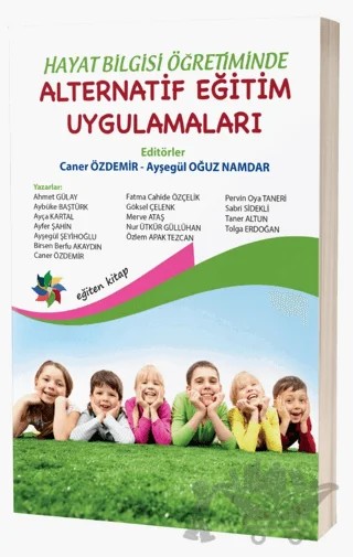 Hayat Bilgisi Öğretiminde Alternatif Eğitim Uygulamaları – Kolektif – Eğiten Kitap kitap kapağı