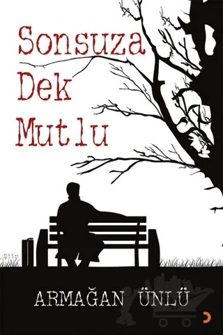 Sonsuza Dek Mutlu – Armağan Ünlü – Cinius Yayınları kitap kapağı