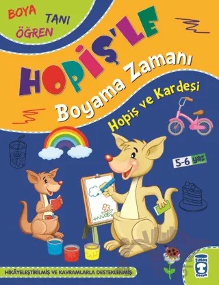 Hopiş ve Kardeşi - Hopiş'le Boyama Zamanı – Süleyman Özkonuk – Timaş Çocuk kitap kapağı