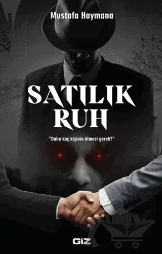Satılık Ruh – Mustafa Haymana – Giz Kitap kitap kapağı