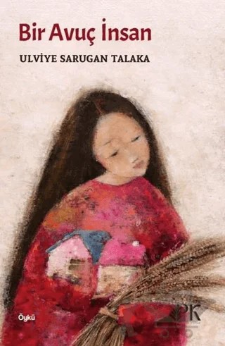 Bir Avuç İnsan – Ulviye Sarugan Talaka – Parma Kitap kitap kapağı