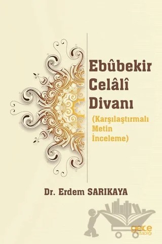 Ebubekir Celali Divanı – Erdem Sarıkaya – Gece Akademi kitap kapağı