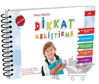 Dikkat Geliştirme - Okuş Öncesi (4 Yaş) – Oğuz Saygın – Yumurcak Yayınları kitap kapağı