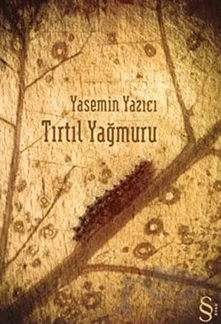 Tırtıl Yağmuru – Yasemin Yazıcı – Everest Yayınları kitap kapağı