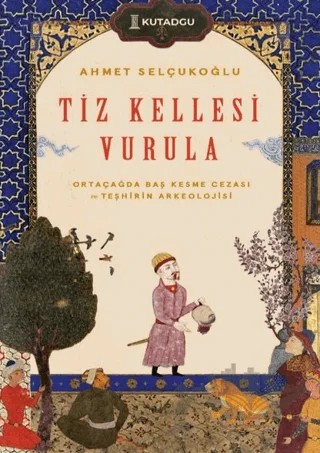 Tiz Kellesi Vurula – Ahmet Selçukoğlu – Kutadgu Yayınları kitap kapağı