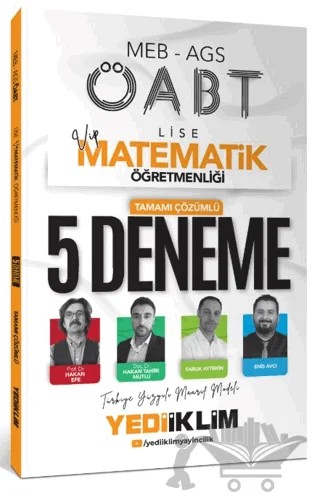 2025 MEB AGS ÖABT VİP Lise Matematik Öğretmenliği Tamamı Çözümlü 5 Deneme Sınavı – Hakan Efe, Hakan Tahiri Mutlu, Faruk Aytekin, Enis Avcı – Yediiklim Yayınları kitap kapağı