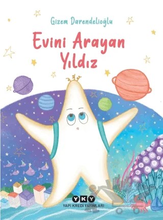 Evini Arayan Yıldız – Gizem Darendelioğlu – Yapı Kredi Yayınları kitap kapağı