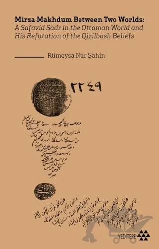 Mirza Makhdum Between Two Worlds – Rümeysa Nur Şahin – Yeditepe Yayınevi kitap kapağı