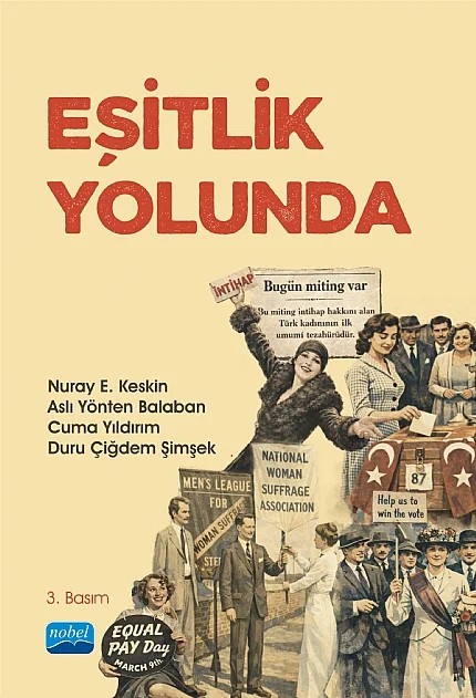 Eşitlik Yolunda – Nuray Ertürk Keskin, Aslı Yönten Balaban, Cuma Yıldırım, Duru Çiğdem Şimşek – Nobel Akademik Yayıncılık kitap kapağı