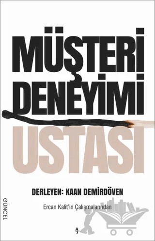 Müşteri Deneyimi Ustası – Kaan Demirdöven – A7 Kitap kitap kapağı