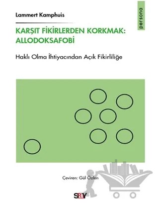 Karşıt Fikirlerden Korkmak: Allodoksafobi – Lammert Kamphuis – Say Yayınları kitap kapağı