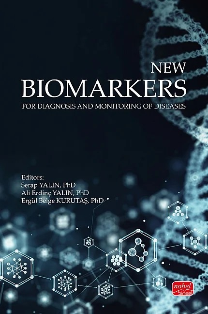 New Biomarkers for Diagnosis and Monitoring of Diseases – Serap Yalın, Ali Erdinç Yalın, Ergül Belge Kurutaş – Nobel Bilimsel Eserler kitap kapağı