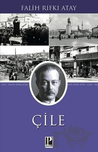 Çile – Falih Rıfkı Atay – Pozitif Yayınları kitap kapağı
