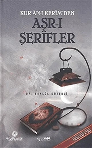 Kur’an-ı Kerim’den Aşr-ı Şerifler – Behlül Düzenli – Tahlil Yayınları kitap kapağı