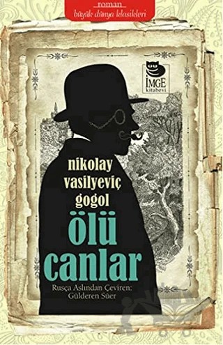 Ölü Canlar – Nikolay Vasilyeviç Gogol – İmge Kitabevi Yayınları kitap kapağı