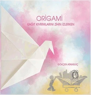 Origami – Gökçen Atamgüç – KitapSaati Yayınları kitap kapağı