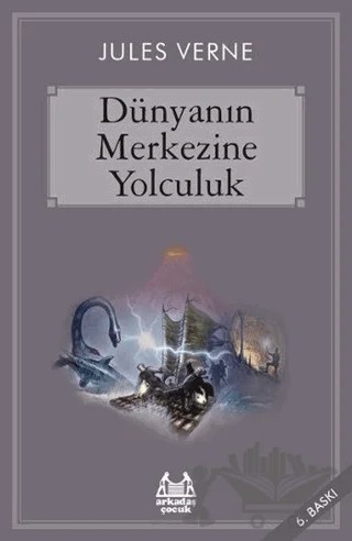 Dünyanın Merkezine Yolculuk – Jules Verne – Arkadaş Yayınları kitap kapağı