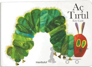 Aç Tırtıl (Mukavva Ciltli) – Eric Carle – Mavibulut Yayınları kitap kapağı