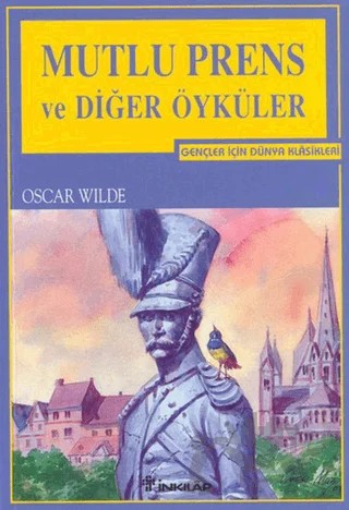 Mutlu Prens ve Diğer Öyküler – Oscar Wılde – İnkılap Kitabevi kitap kapağı