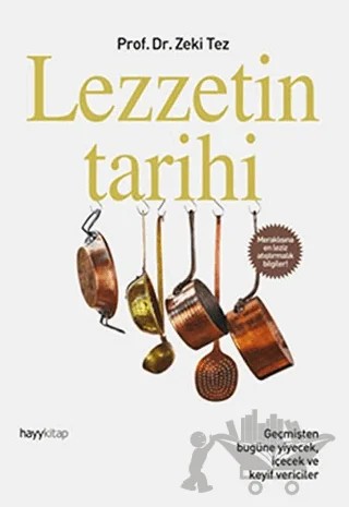 Lezzetin Tarihi – Zeki Tez – Hayykitap kitap kapağı