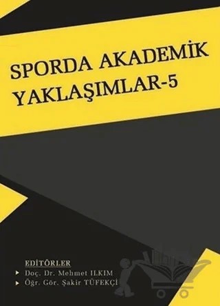 Sporda Akademik Yaklaşımlar 5 – Mehmet Ilkım, Şakir Tüfekçi – Gece Kitaplığı kitap kapağı