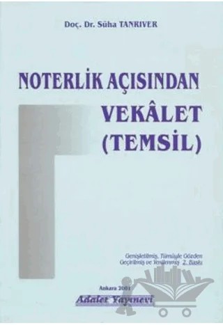 Noterlik Açısından Vekalet (Temsil) – Süha Tanrıver – Adalet Yayınevi kitap kapağı