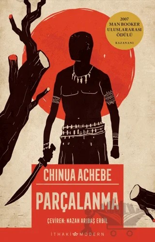 Parçalanma – Chinua Achebe – İthaki Yayınları kitap kapağı