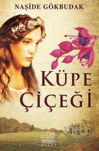 Küpe Çiçeği – Naşide Gökbudak – Nemesis Kitap kitap kapağı