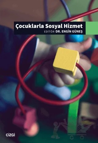 Çocuklarla Sosyal Hizmet – Kolektif – Çizgi Kitabevi Yayınları kitap kapağı