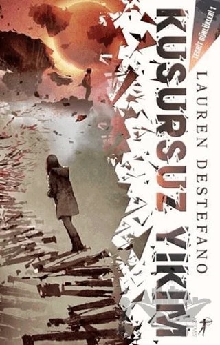 Kusursuz Yıkım – Lauren Destefano – Artemis Yayınları kitap kapağı