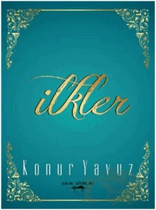 İlkler – Konur Yavuz – Sokak Kitapları Yayınları kitap kapağı