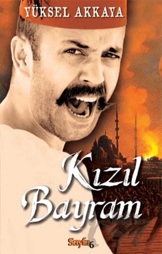 Kızıl Bayram – Yüksel Akkaya – Sayfa6 Yayınları kitap kapağı