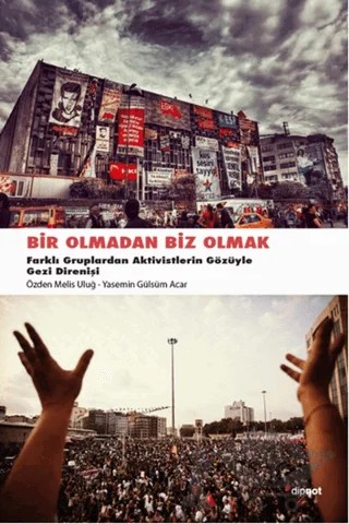 Bir Olmadan Biz Olmak – Özden Melis Uluğ, Yasemin Gülsüm Acar – Dipnot Yayınları kitap kapağı
