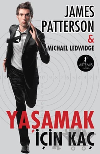 Yaşamak İçin Kaç – James Patterson – Artemis Yayınları kitap kapağı