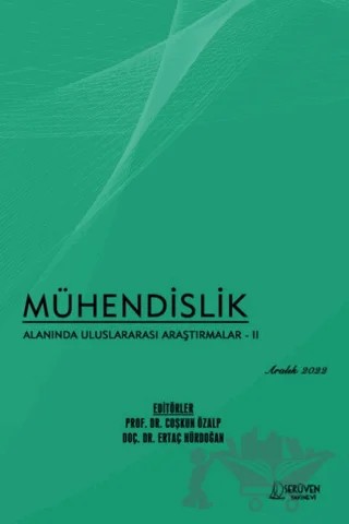 Mühendislik Alanında Uluslararası Araştırmalar - 2 Aralık 2022 – Çoşkun Özalp, Ertaç Hürdoğan – Serüven Yayınevi kitap kapağı