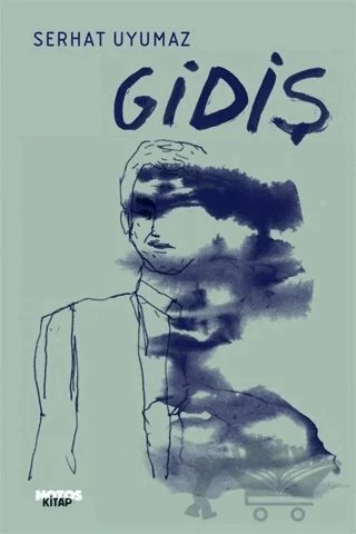 Gidiş – Serhat Uyumaz – Notos Kitap kitap kapağı