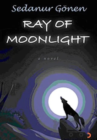 Ray Of Moonlight – Sedanur Gönen – Cinius Yayınları kitap kapağı