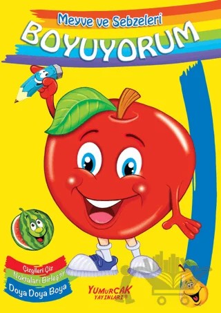 Meyve ve Sebzeleri Boyuyorum – Kolektif – Yumurcak Yayınları kitap kapağı
