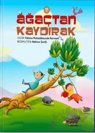 Ağaçtan Kaydırak – Fatime Moghaddaszadeh Kermani – Palmiye Yayınları kitap kapağı