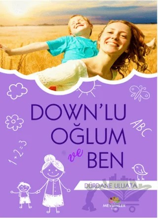 Down'lu Oğlum ve Ben – Dürdane Uluata – Mevsimler Kitap kitap kapağı