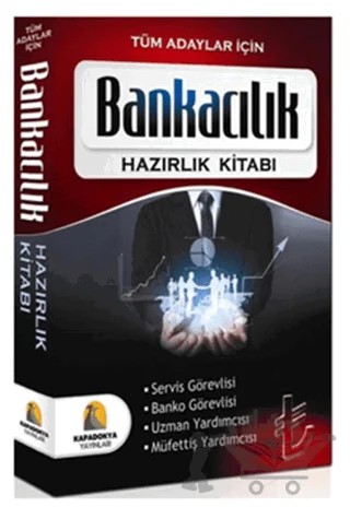 Tüm Adaylar İçin Bankacılık Hazırlık Kitabı – Kolektif – Kapadokya Yayınları kitap kapağı